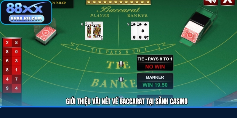 Giới thiệu vài nét về Baccarat tại sảnh casino